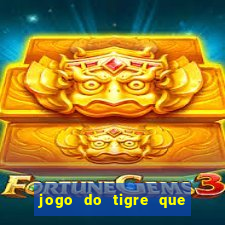 jogo do tigre que paga dinheiro de verdade